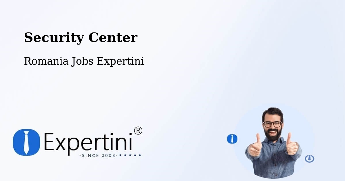 Security & Compliance – Boboiești - Romania Jobs Expertini